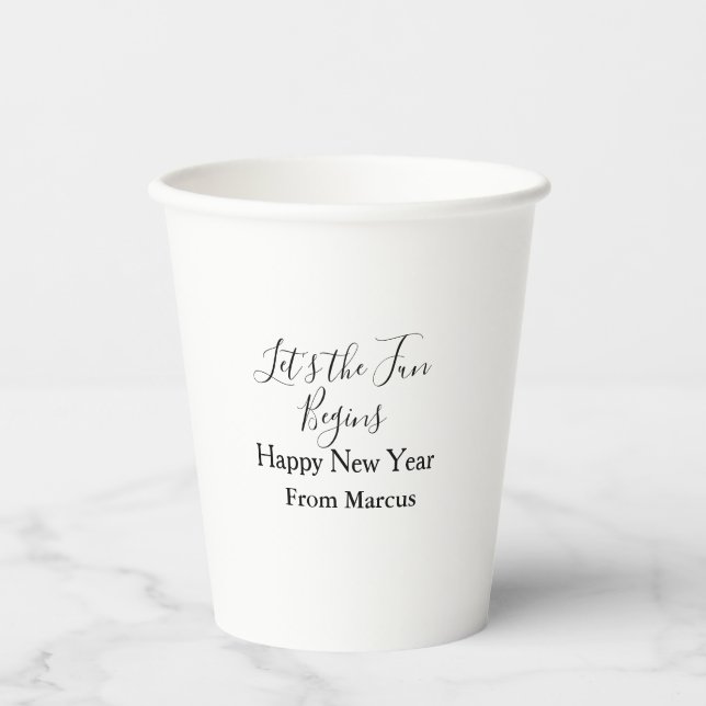 lets the fun begins happy new year name year simpl paper cups (Front)