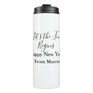lets the fun begins happy new year name year simpl thermal tumbler
