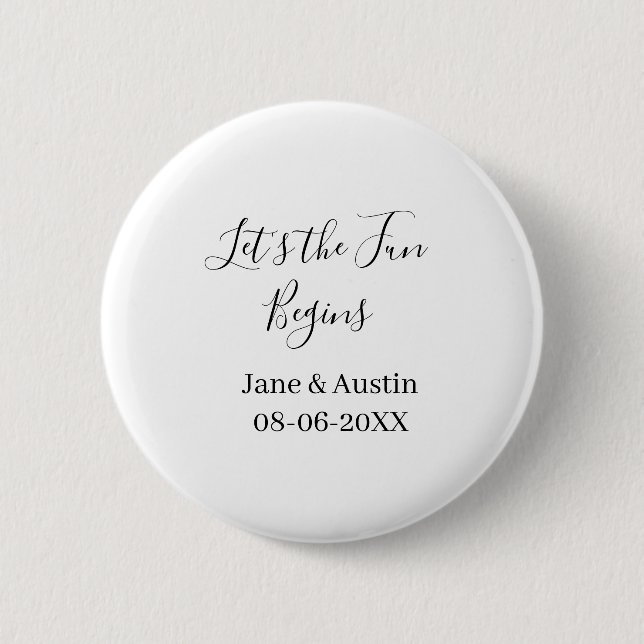 lets the fun begins wedding couple name date simpl 6 cm round badge (Front)