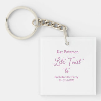 Let's toast to BACHELORETTE PARTY NAME DATE PURPLE Key Ring
