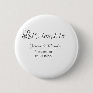 Let's toast to engagement party name date elegant  6 cm round badge