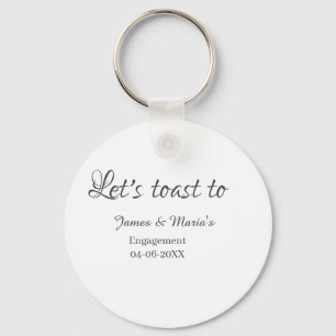 Let's toast to engagement party name date elegant  key ring