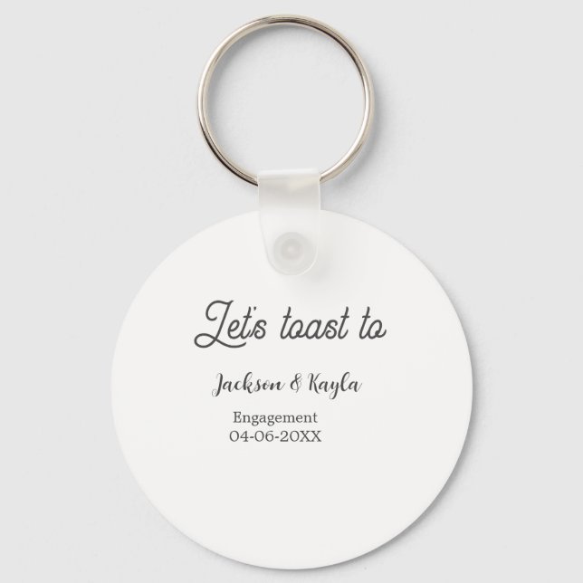Let's toast to engagement party name date elegant  key ring (Front)