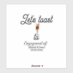 Let's toast to engagement party name date glass