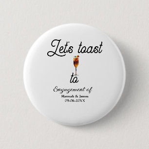 Let's toast to engagement party name date glass 6 cm round badge