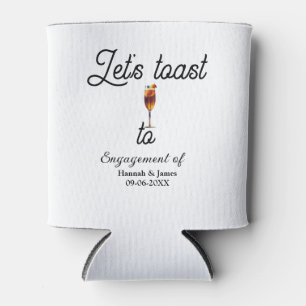 Let's toast to engagement party name date glass can cooler