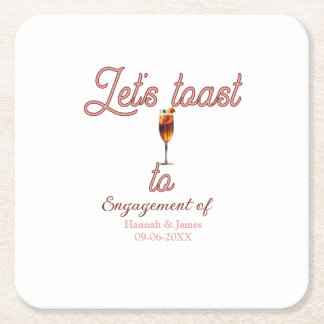Let's toast to engagement party name date glass square paper coaster