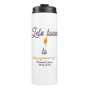 Let's toast to engagement party name date glass thermal tumbler