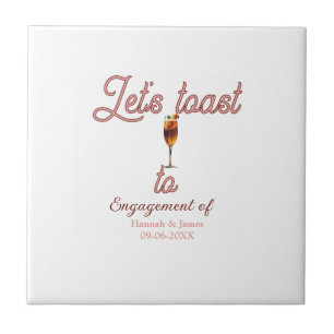 Let's toast to engagement party name date glass tile
