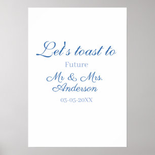 lets toast to future mr & mrs couple wedding blue poster