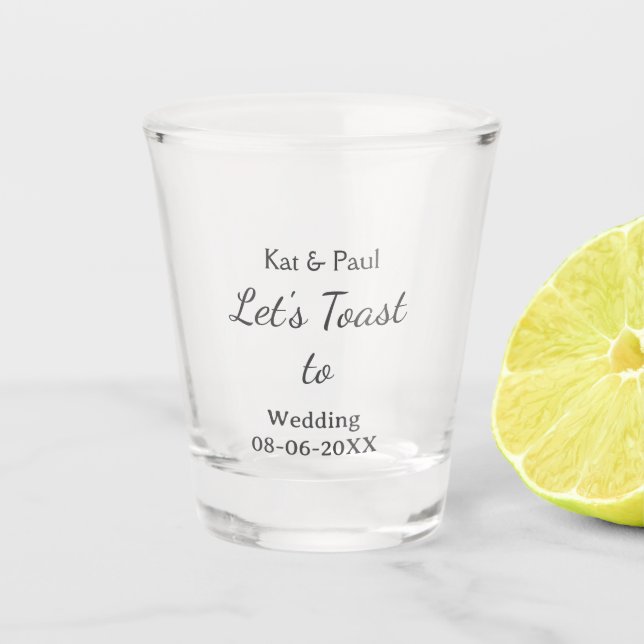 Let's toast to wedding add name date simple couple shot glass (Front)