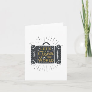 Lets Travel The World Card
