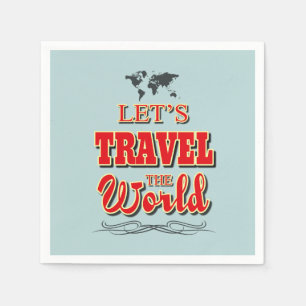 Let's travel the world napkin