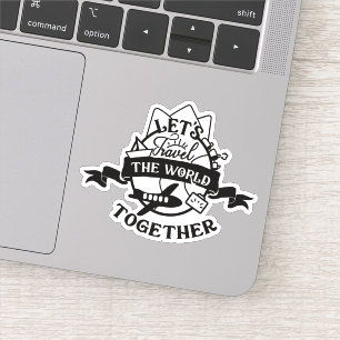 LET'S TRAVEL THE WORLD TOGETHER