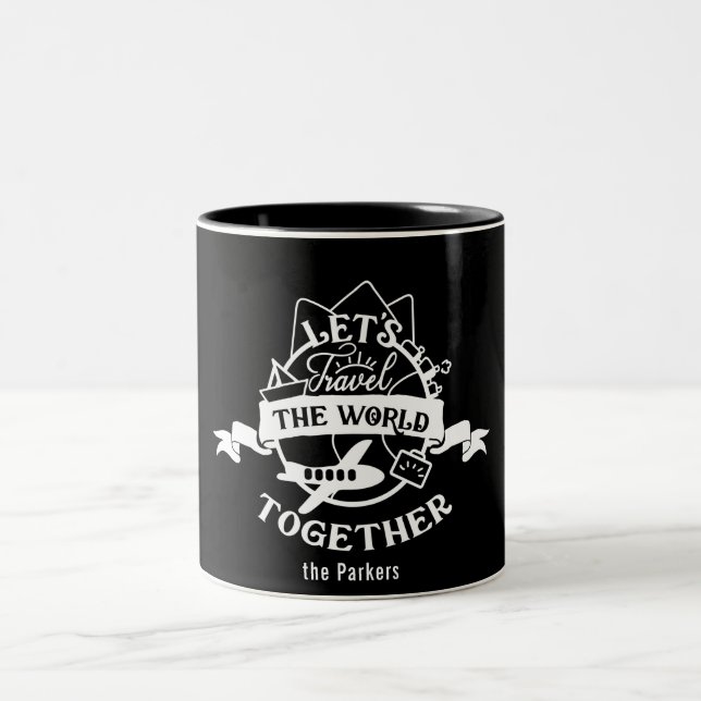 Let's Travel The World Together | Fun Two-Tone Coffee Mug (Center)