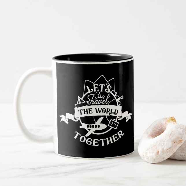 Let's Travel The World Together | Fun Two-Tone Coffee Mug (With Donut)