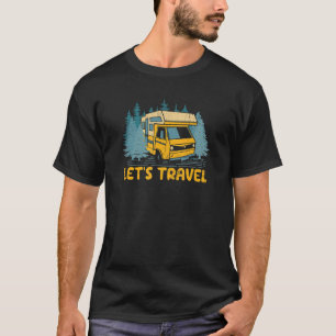 Lets Travel Vacation Traveller Trip Travel Road T-Shirt