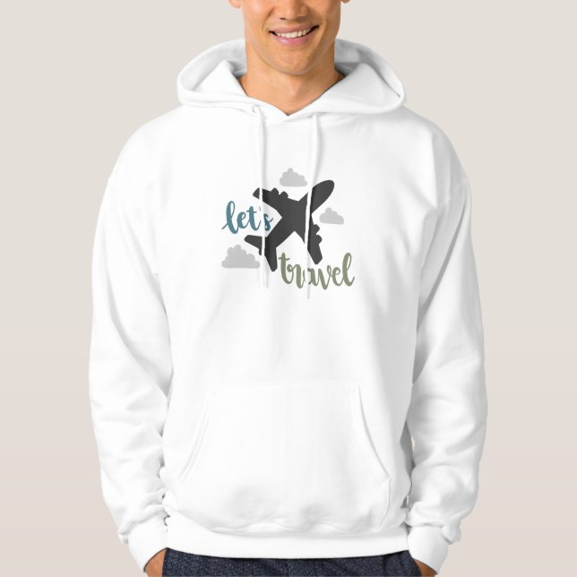 Lets Traveltravel Aeroplane Vacation Fly Hoodie (Front)
