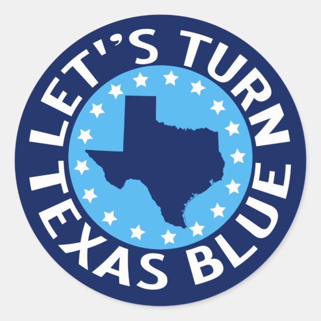 Let's Turn Texas Blue Vote Democrat Political Classic Round Sticker (Front)