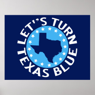 Let's Turn Texas Blue Vote Democrat Political Poster