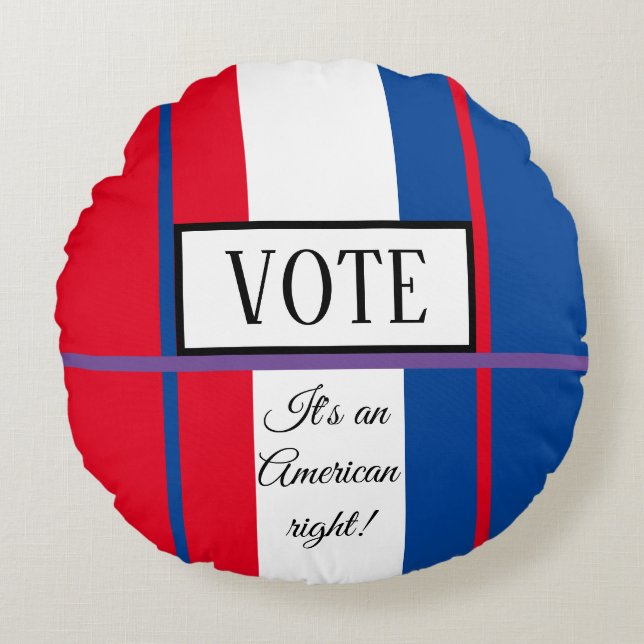 Let's VOTE!   Round Cushion (Front)