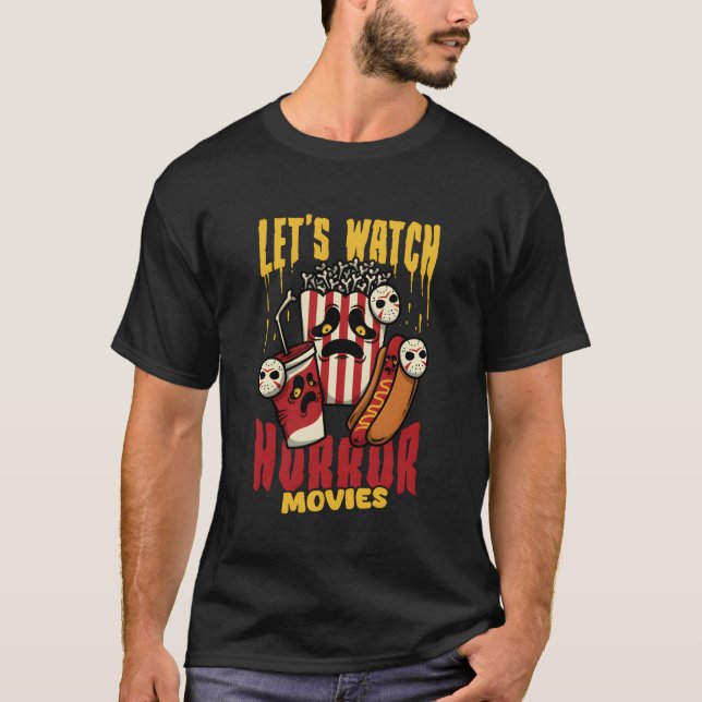 Lets Watch Horror Movies Funny Food retro T-Shirt (Front)