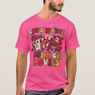 Let's watch horror movies funny halloween Midnight T-Shirt
