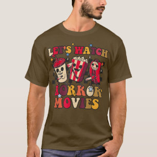 Lets watch horror movies funny halloween Midnight T-Shirt