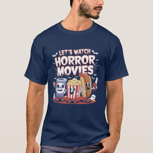 Lets Watch Horror Movies Funny Halloween retro T-Shirt (Front)