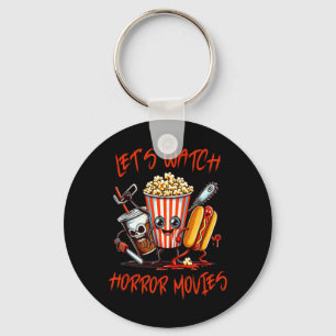 Lets Watch Horror Movies Shirt Funny Halloween Men Key Ring
