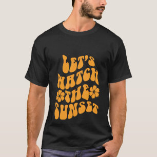 Let's Watch The Sunset Workout Positive Trend Aes T-Shirt