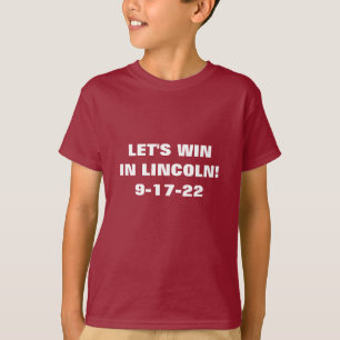 LET'S WIN IN LINCOLN T-Shirt