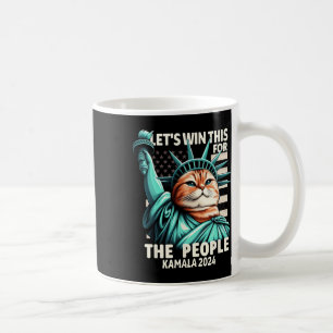 Let's Win This For The People Funny Cat Statue Of  Coffee Mug