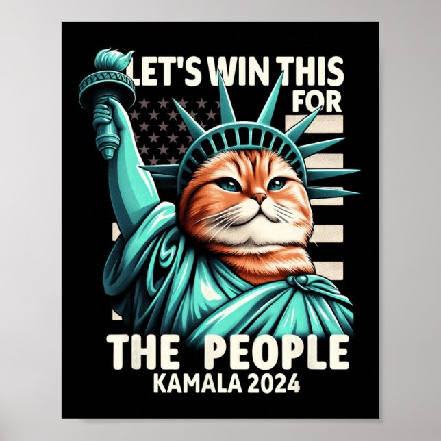 Let's Win This For The People Funny Cat Statue Of  Poster (Front)
