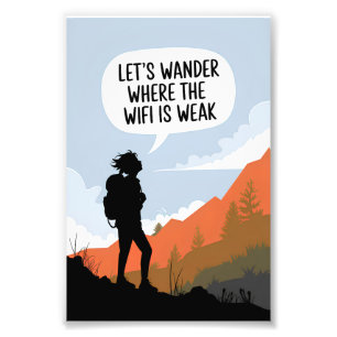 Let's wonder where the wifi is weak photo print