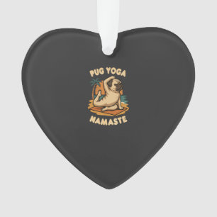 LET'S YOGA WITH YOUR PUG - NAMASTE ORNAMENT