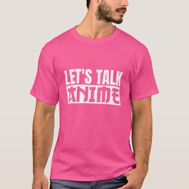 Letsalk Anime gift T-Shirt (Front)