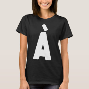 Letter À big and bold white T-Shirt