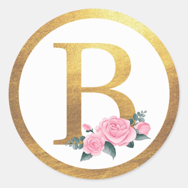 Letter B Monogram Pink Roses Floral & Elegant Gold Classic Round Sticker (Front)