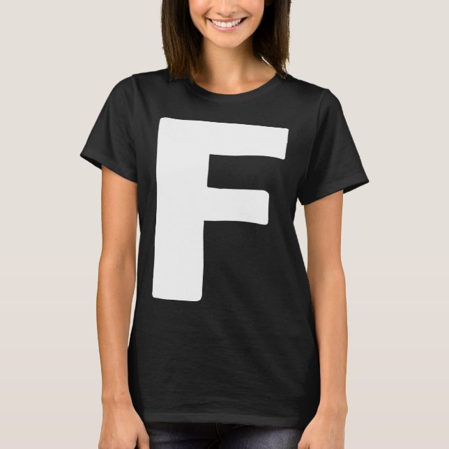 Letter F big and bold white T-Shirt (Front)