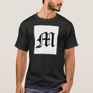 Letter M Old English Text on White Background T-Shirt