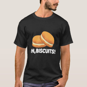 letter print for biscuit oh biscuits design T-Shirt