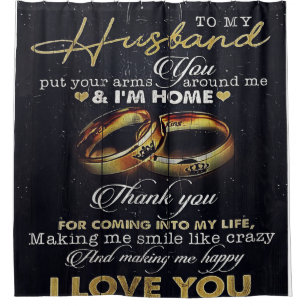 Letter To My Husband, Love Quotes Letter Shower Curtain