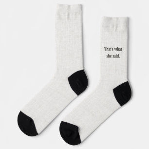 Lettering black on linen, That's What She Said  Socks