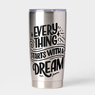 Lettering Quote About Dreams Insulated Tumbler