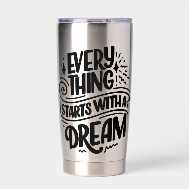 Lettering Quote About Dreams Insulated Tumbler (Front)