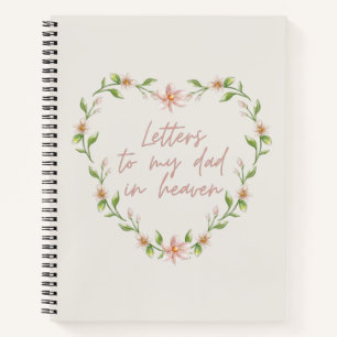 Letters To My Dad In Heaven Notebook