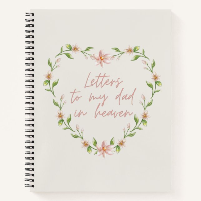 Letters To My Dad In Heaven Notebook (Front)