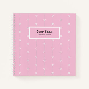 Letters To My Daughter Cute Keepsake Memory Pink Notebook