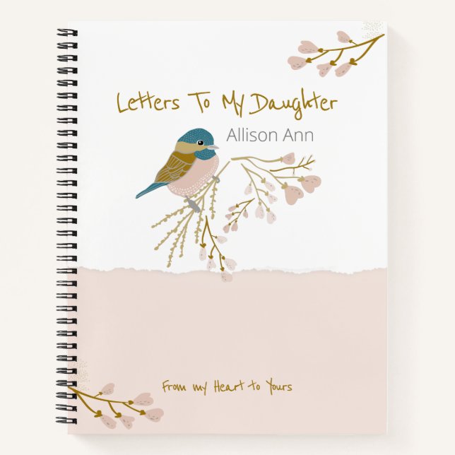 Letters To My Daughter Cute Pink Gold Chickadee Notebook (Front)